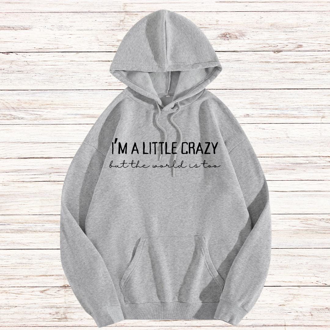 Morgan Wallen I'm a Little Crazy Hoodie