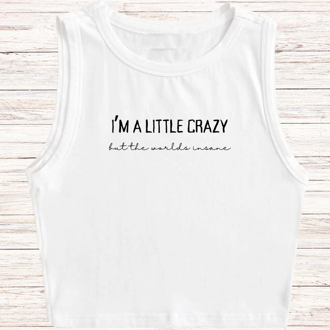 Morgan Wallen I'm a Little Crazy Tank