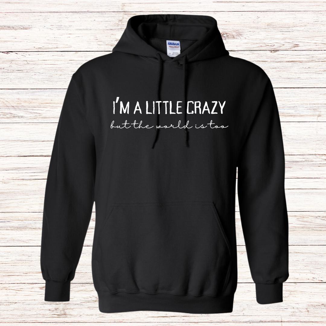 Morgan Wallen I'm a Little Crazy Hoodie