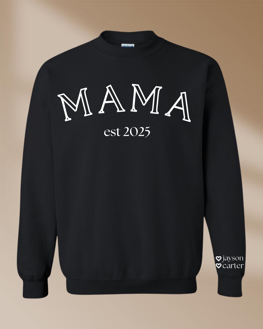 Mama Crew Neck / Mothers Day Crew Neck