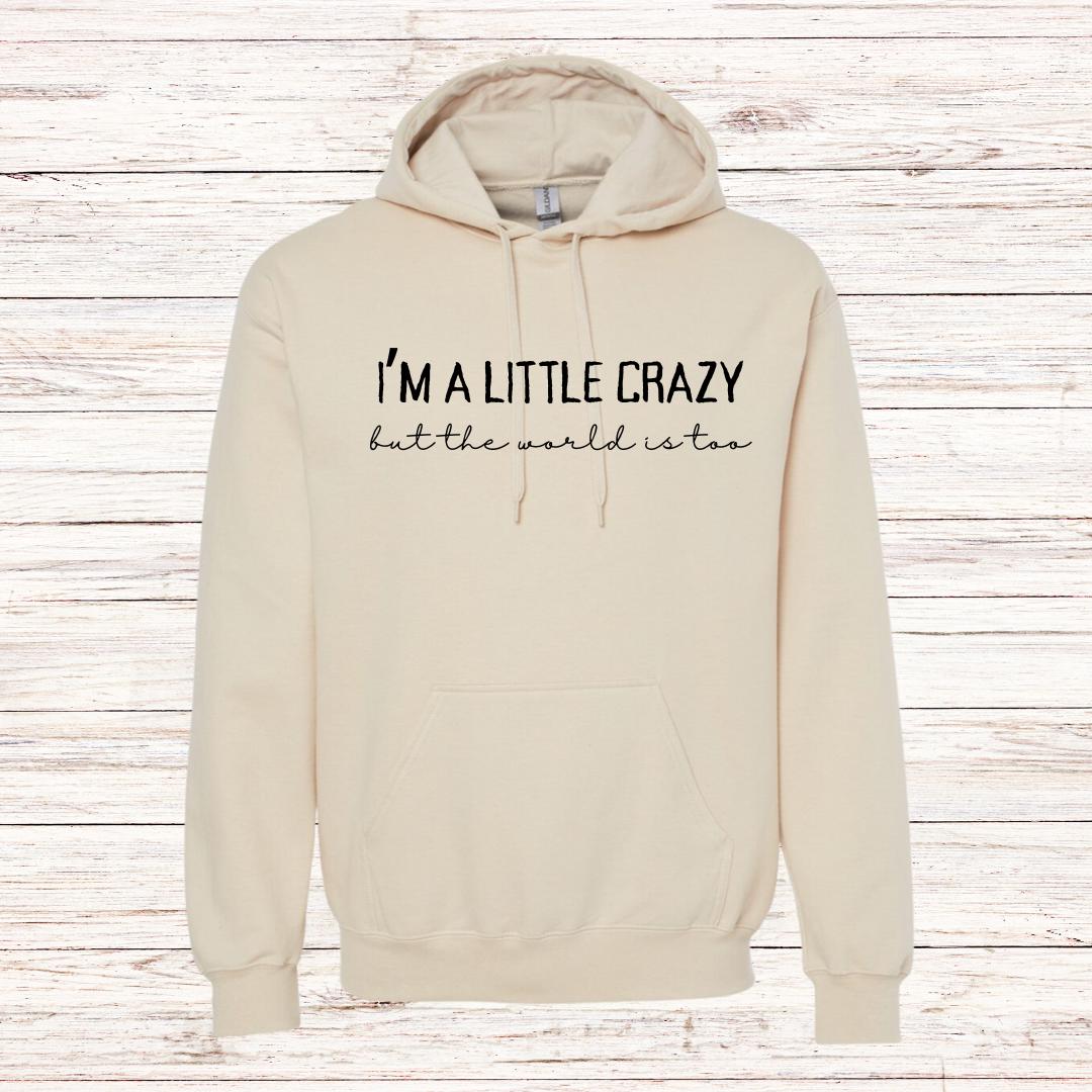 Morgan Wallen I'm a Little Crazy Hoodie