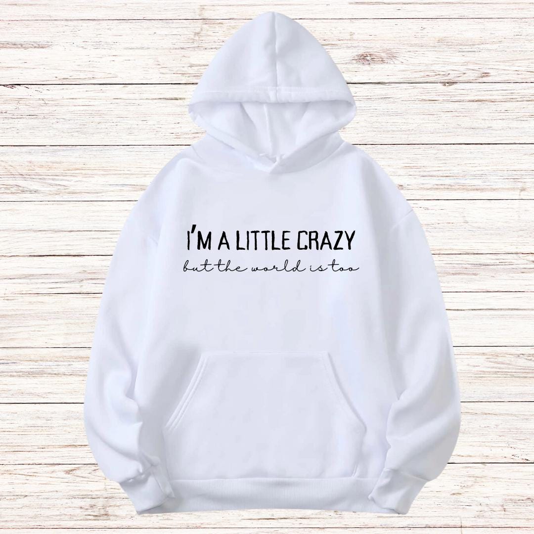 Morgan Wallen I'm a Little Crazy Hoodie