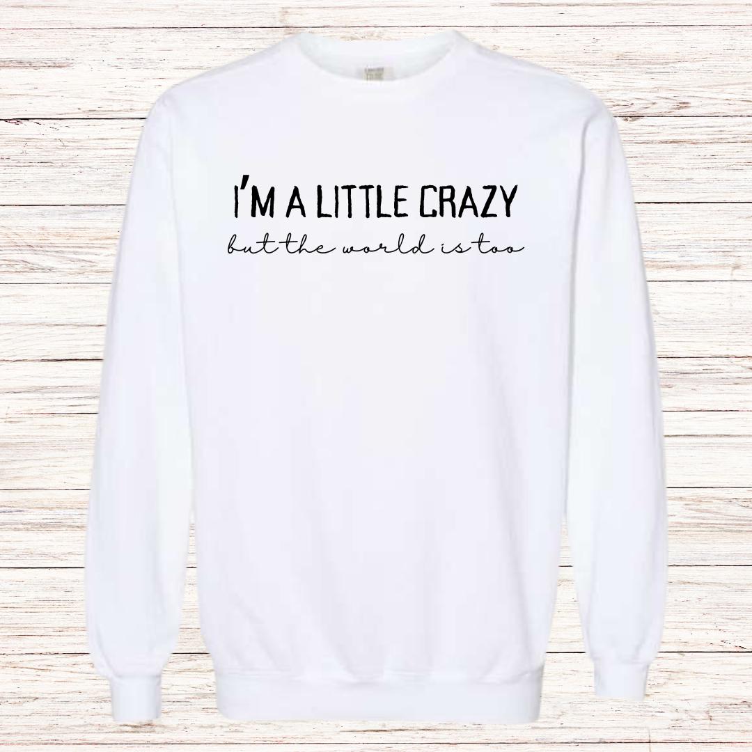 Morgan Wallen I'm a Little Crazy Crew Neck