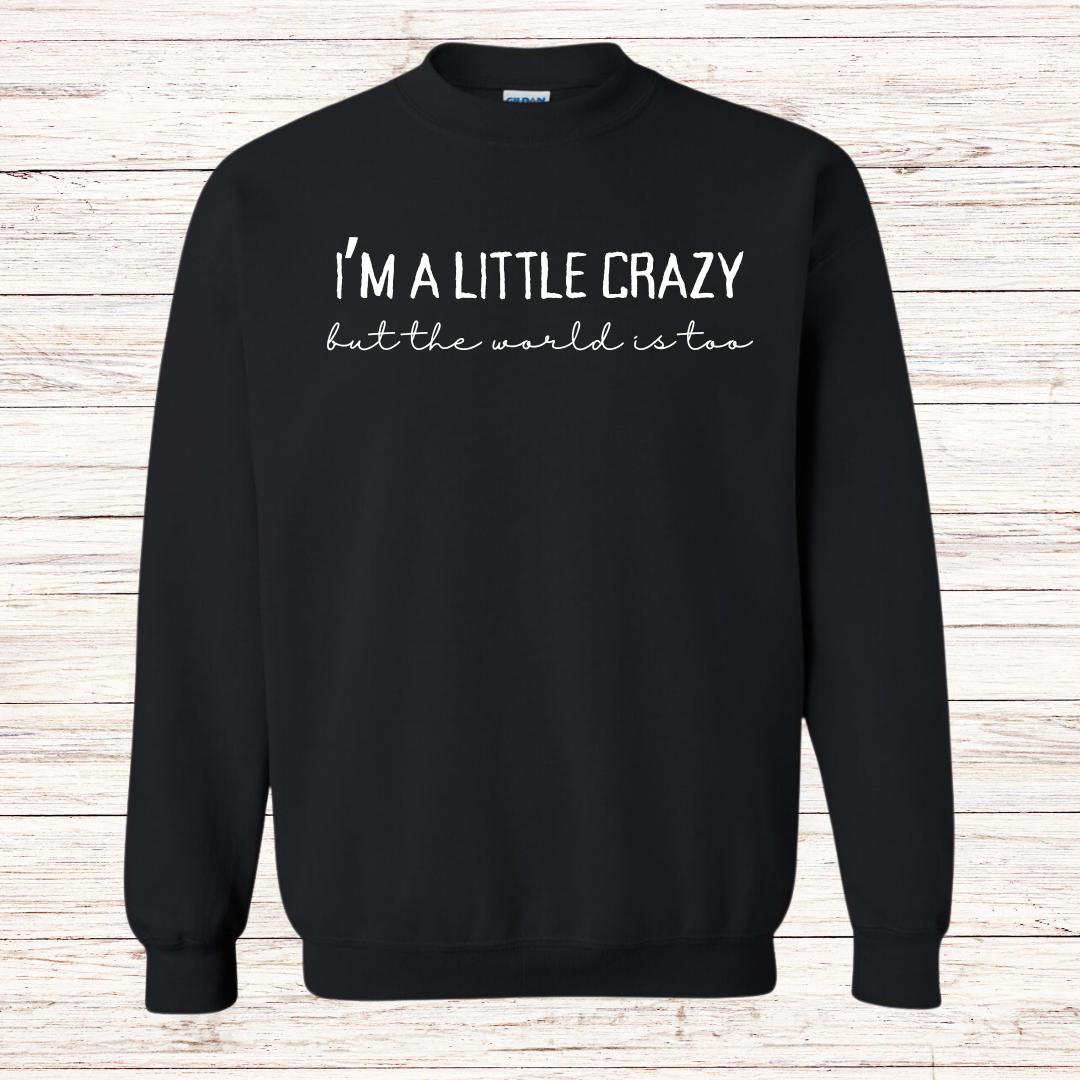 Morgan Wallen I'm a Little Crazy Crew Neck