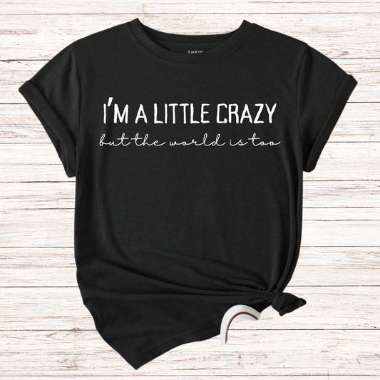 Morgan Wallen I'm a Little Crazy Tee Shirt