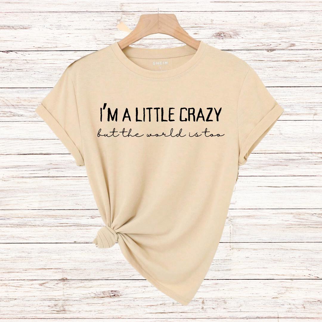 Morgan Wallen I'm a Little Crazy Tee Shirt