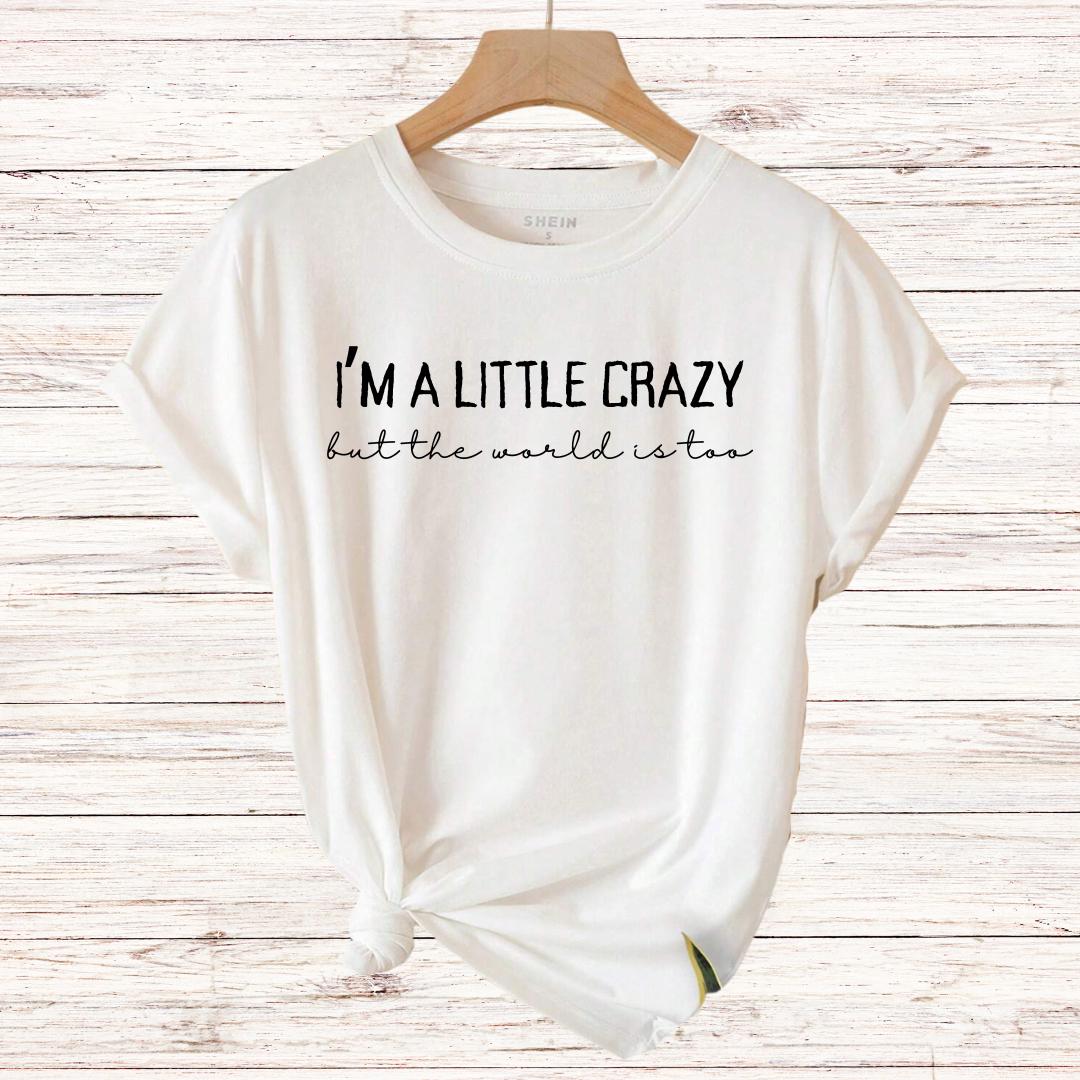 Morgan Wallen I'm a Little Crazy Tee Shirt